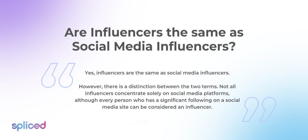 Are Influencers the same as Social Media Influencers?