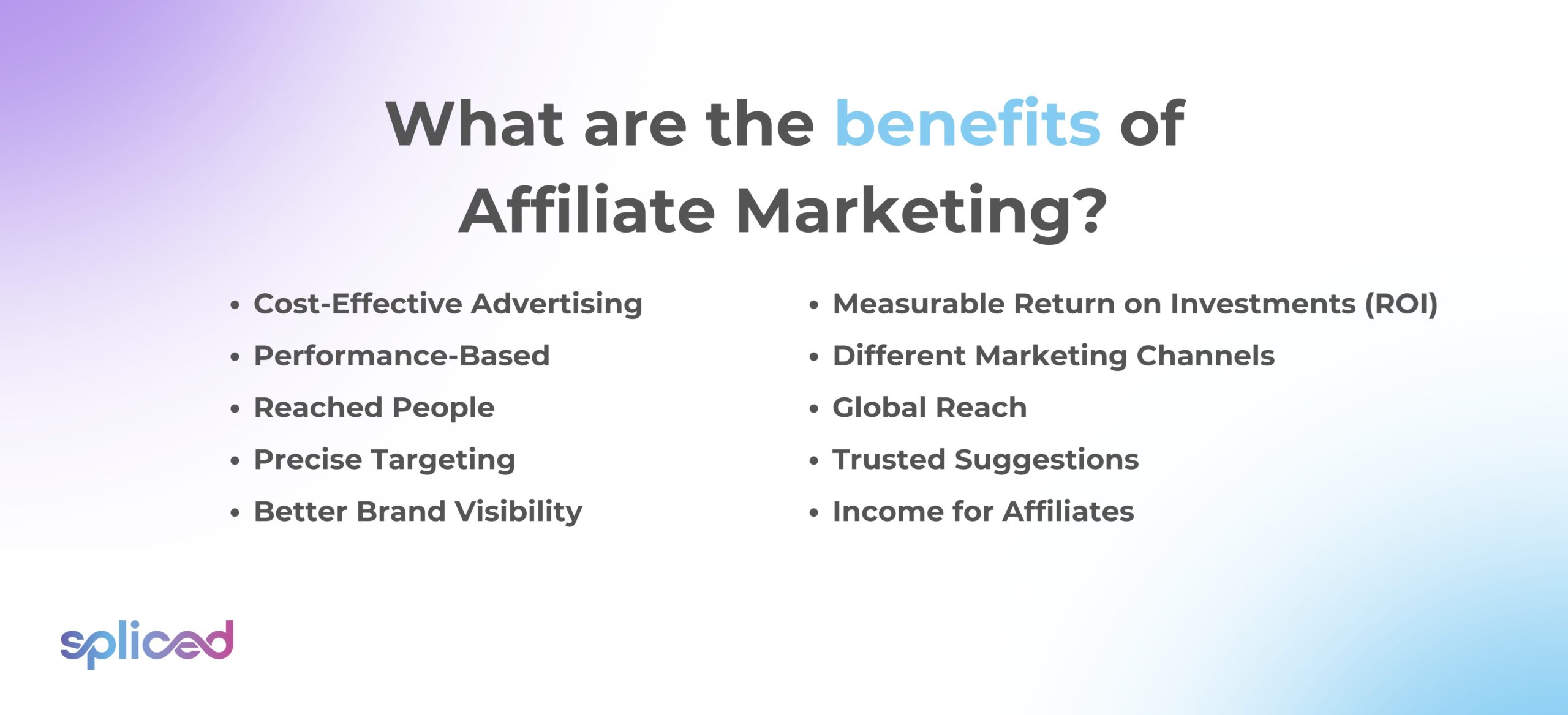 What are the benefits of Affiliate Marketing?