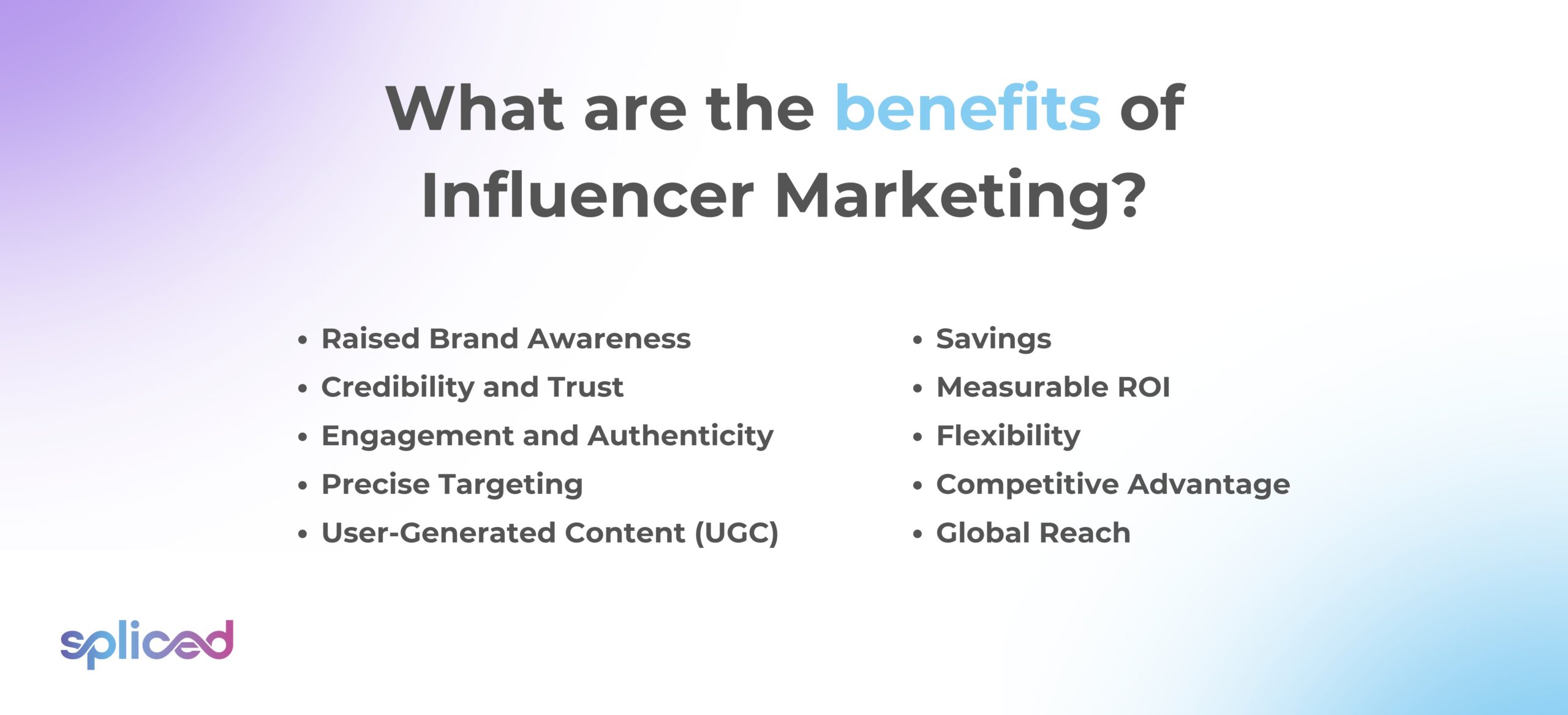 What are the benefits of Influencer Marketing?