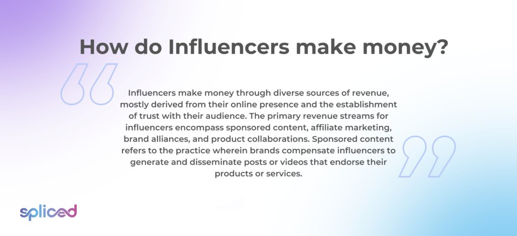 How do influencers make money?