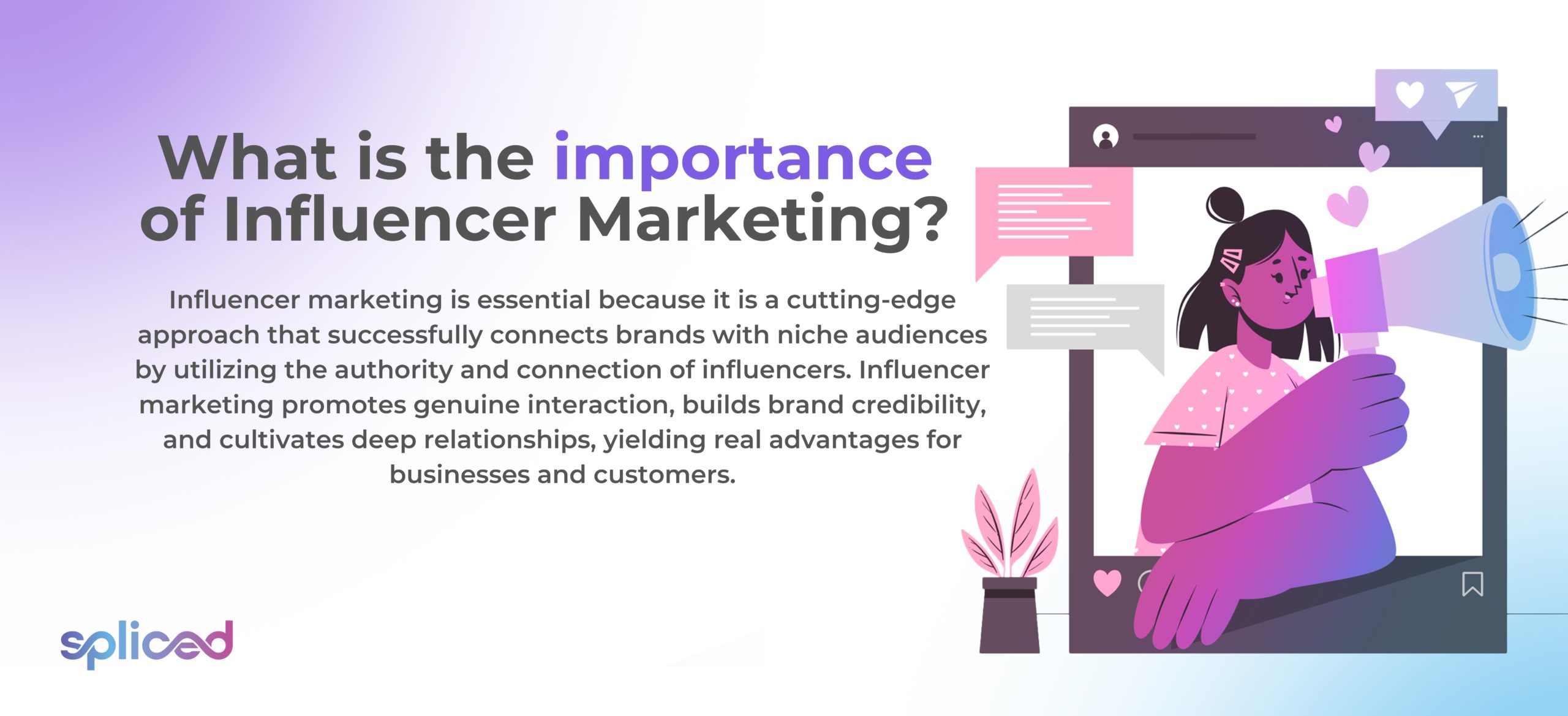 What is the importance of influencer marketing?