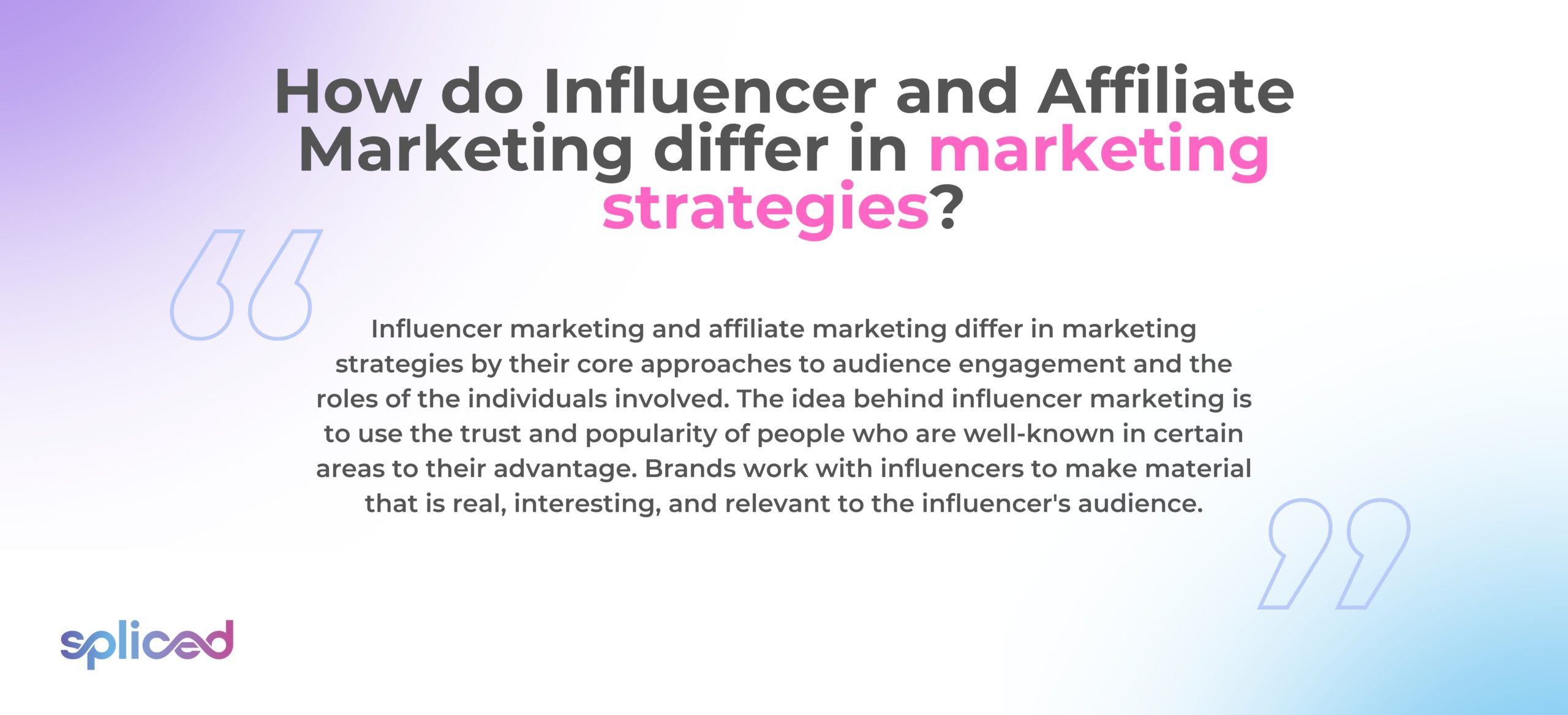 How do Influencer and Affiliate Marketing differ in marketing strategies?