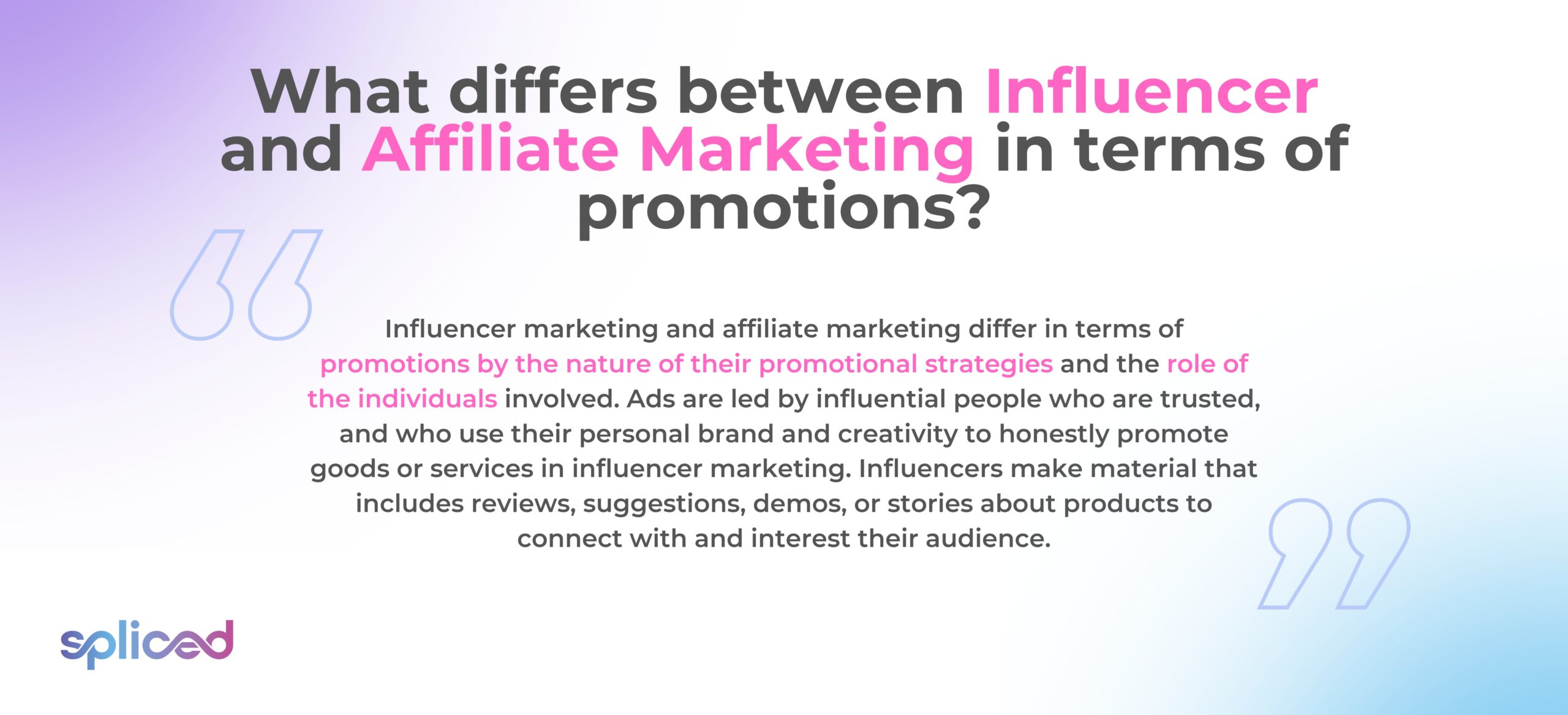 What differs between influencer and affiliate marketing in terms of promotions?
