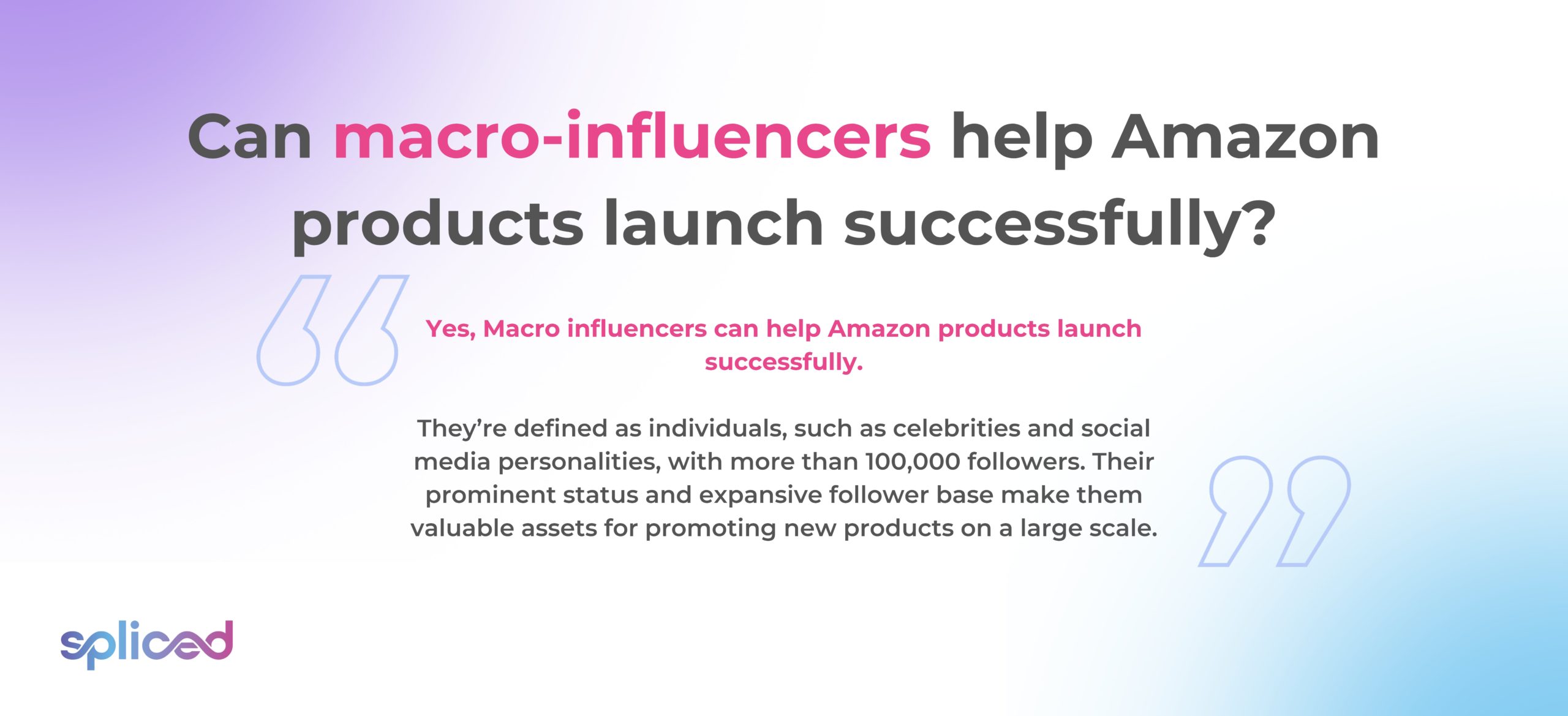 Can macro-influencers help Amazon products launch successfully?