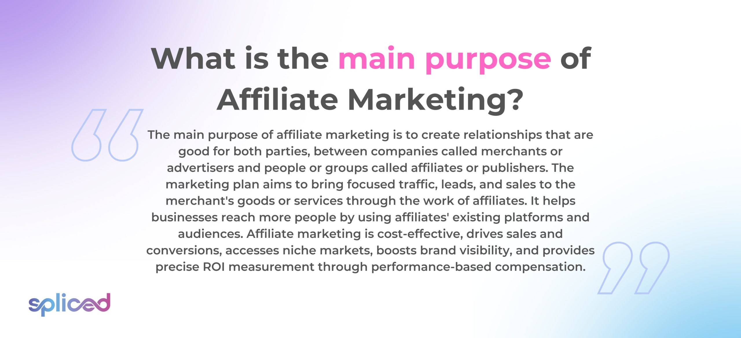 What is the main purpose of Affiliate Marketing?