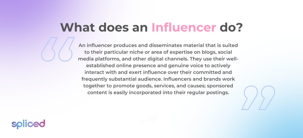 What does an influencer do?