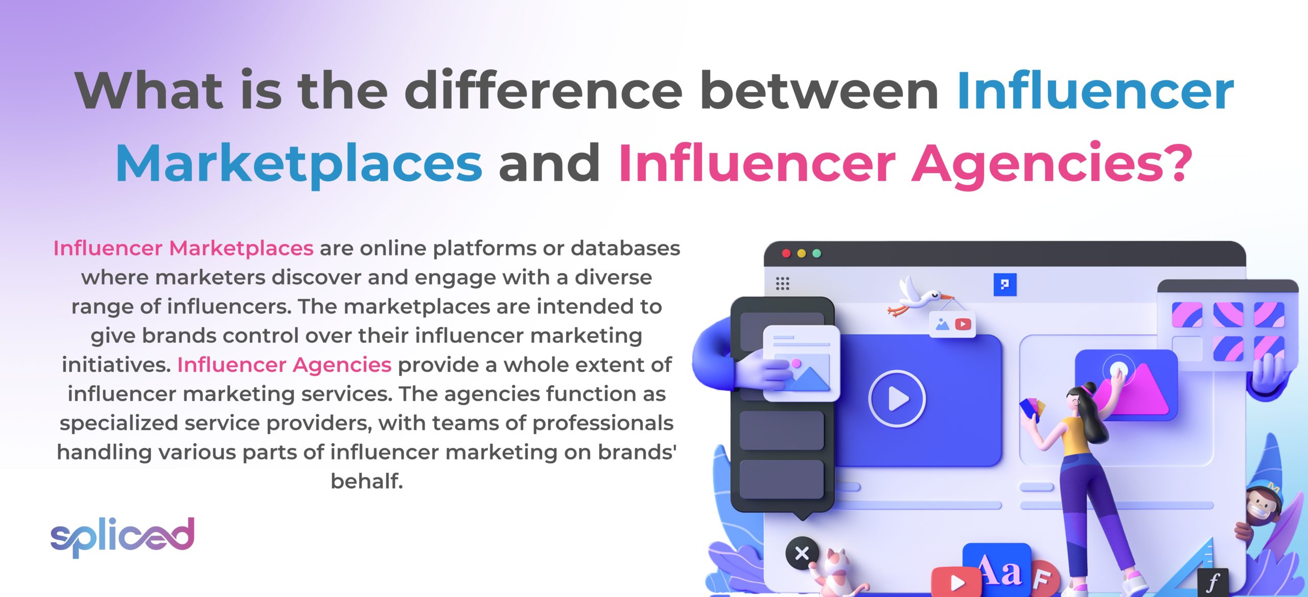 What is the difference between Influencer Marketplaces and Influencer Agencies?