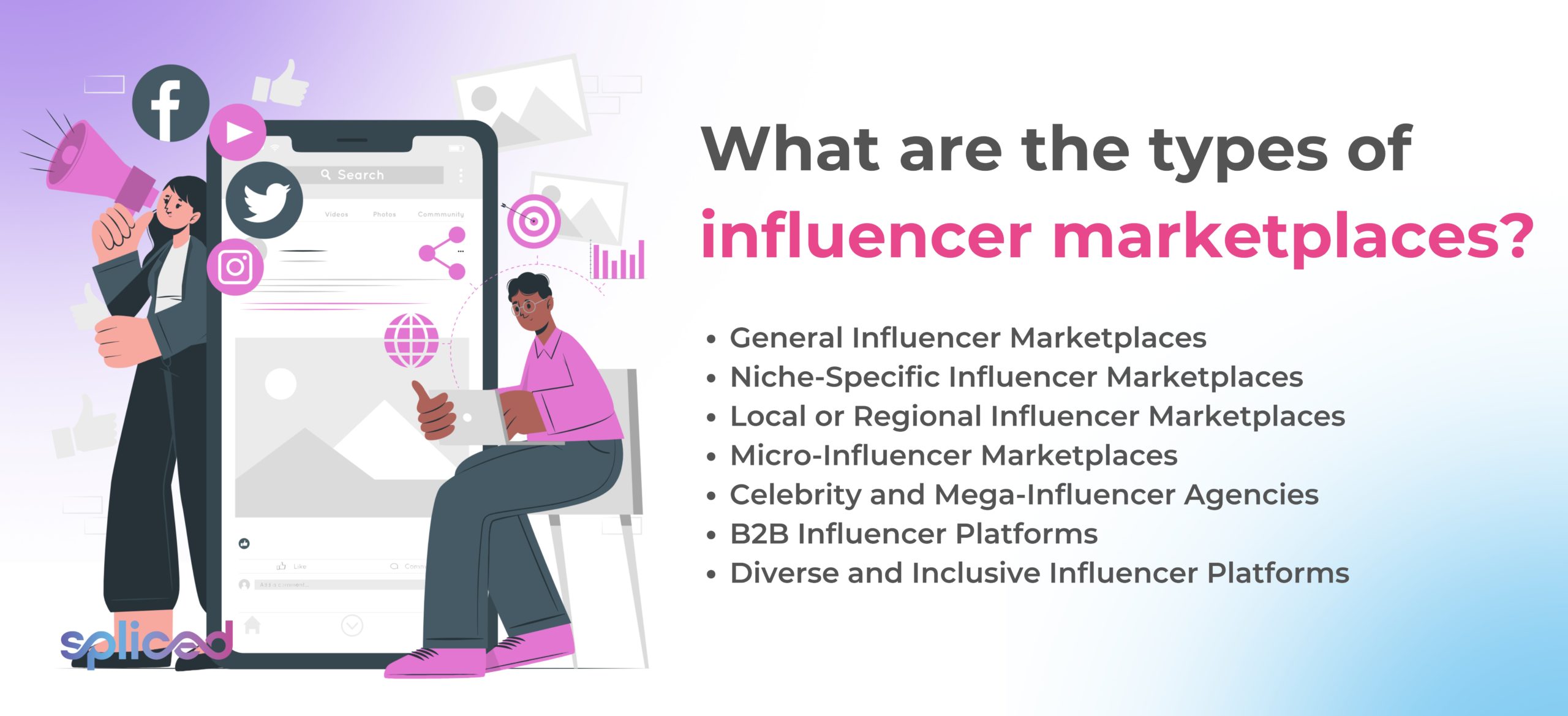 What are the types of influencer marketplaces?