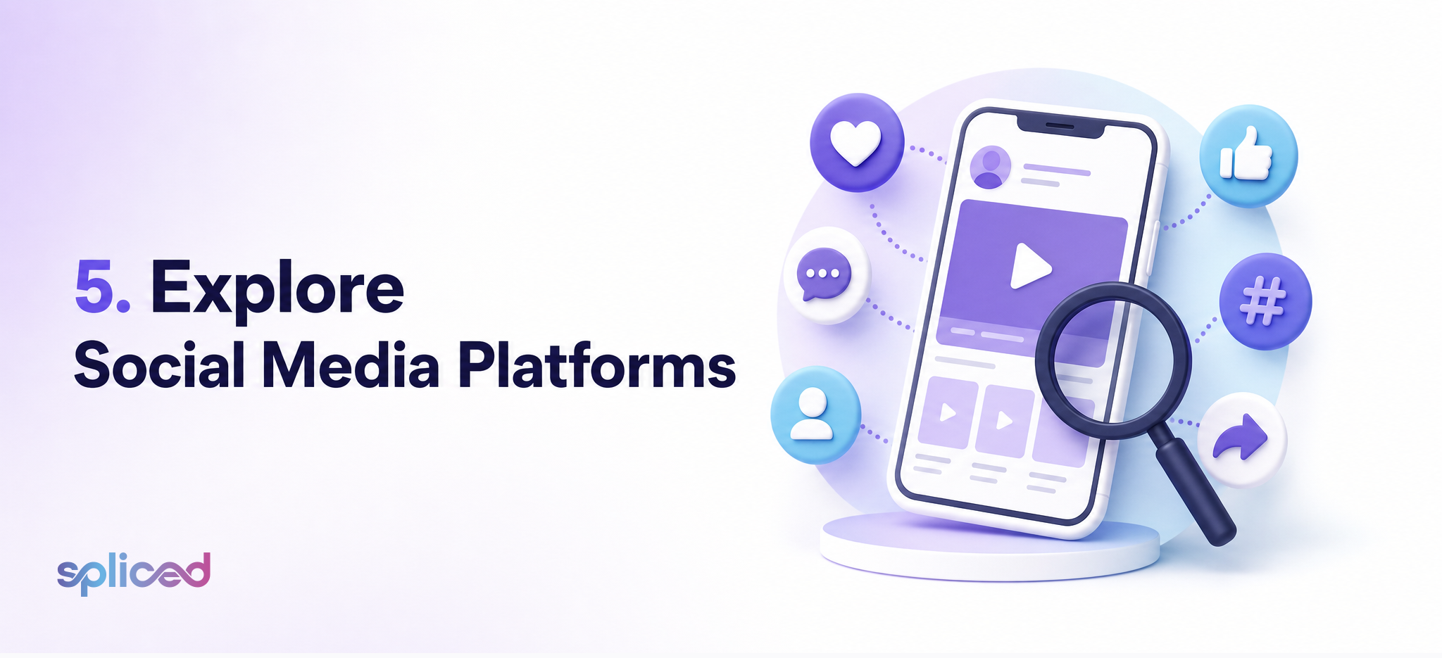 5. Explore Social Media Platforms