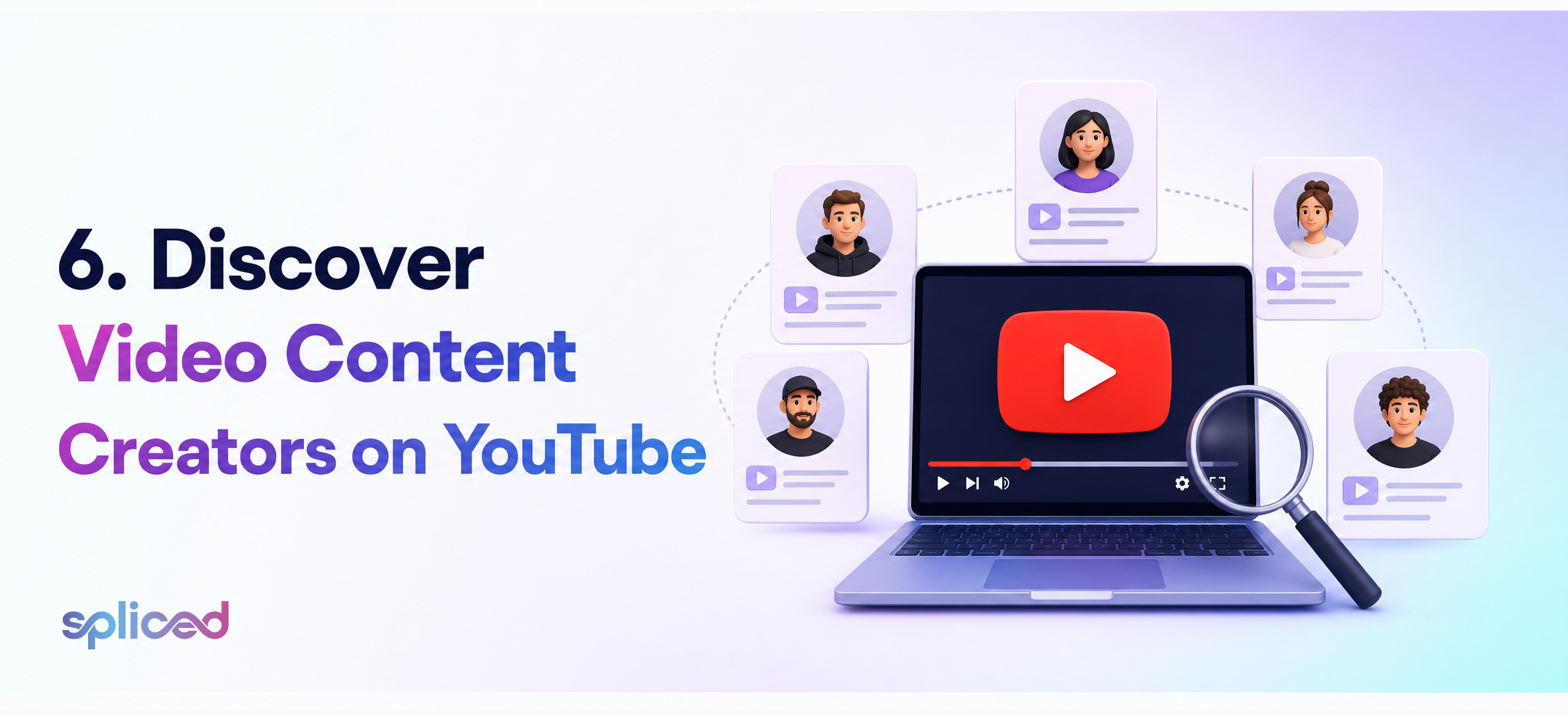 6. Discover Video Content Creators on YouTube