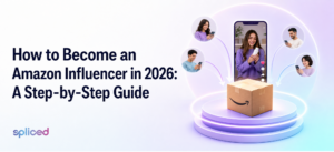How to Become an Amazon Influencer in 2026: A Step-by-Step Guide