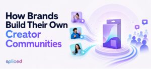How Brands Build Their Own Creator Communities