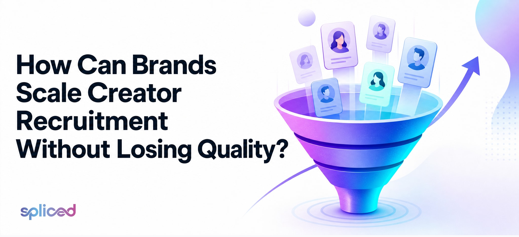 How can brands scale creator recruitment without losing quality?