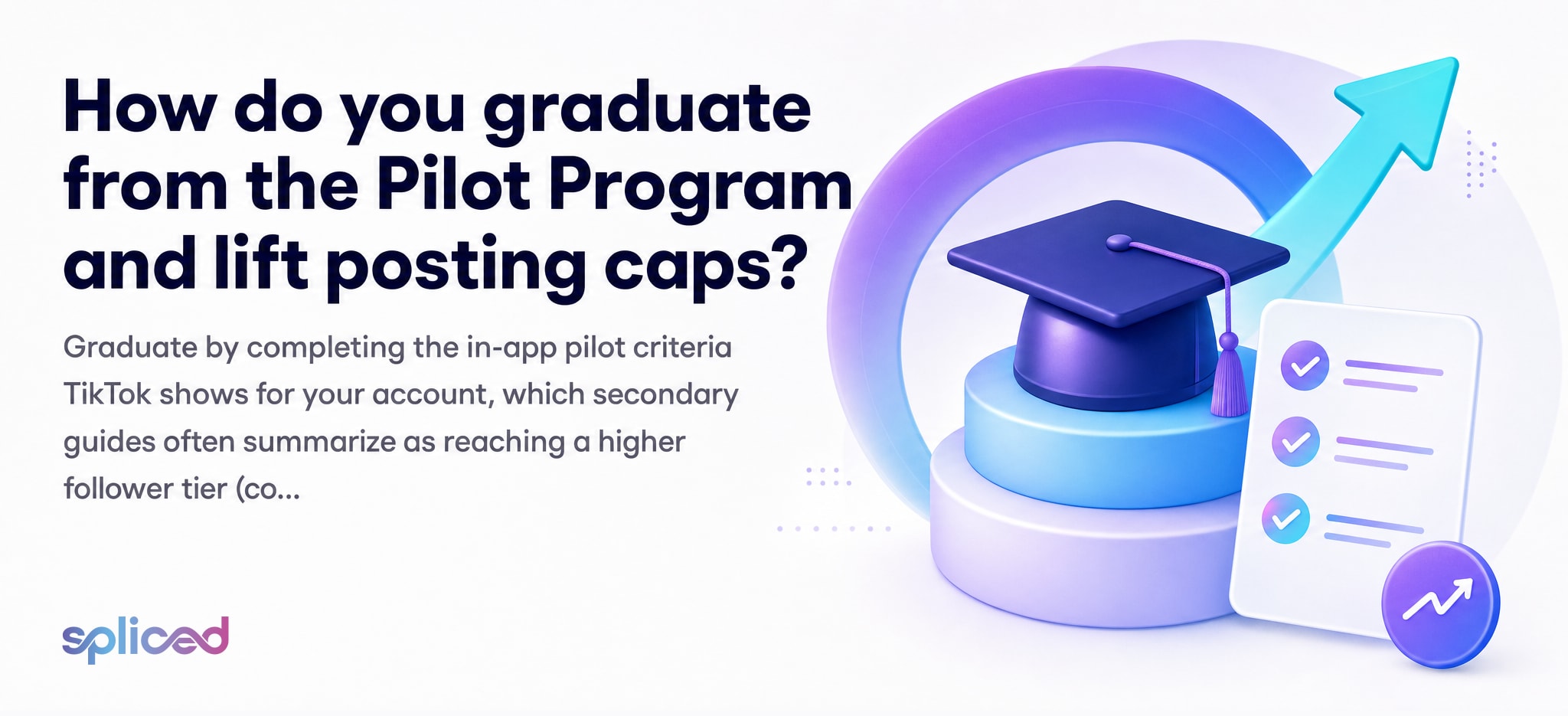 How do you graduate from the Pilot Program and lift posting caps?