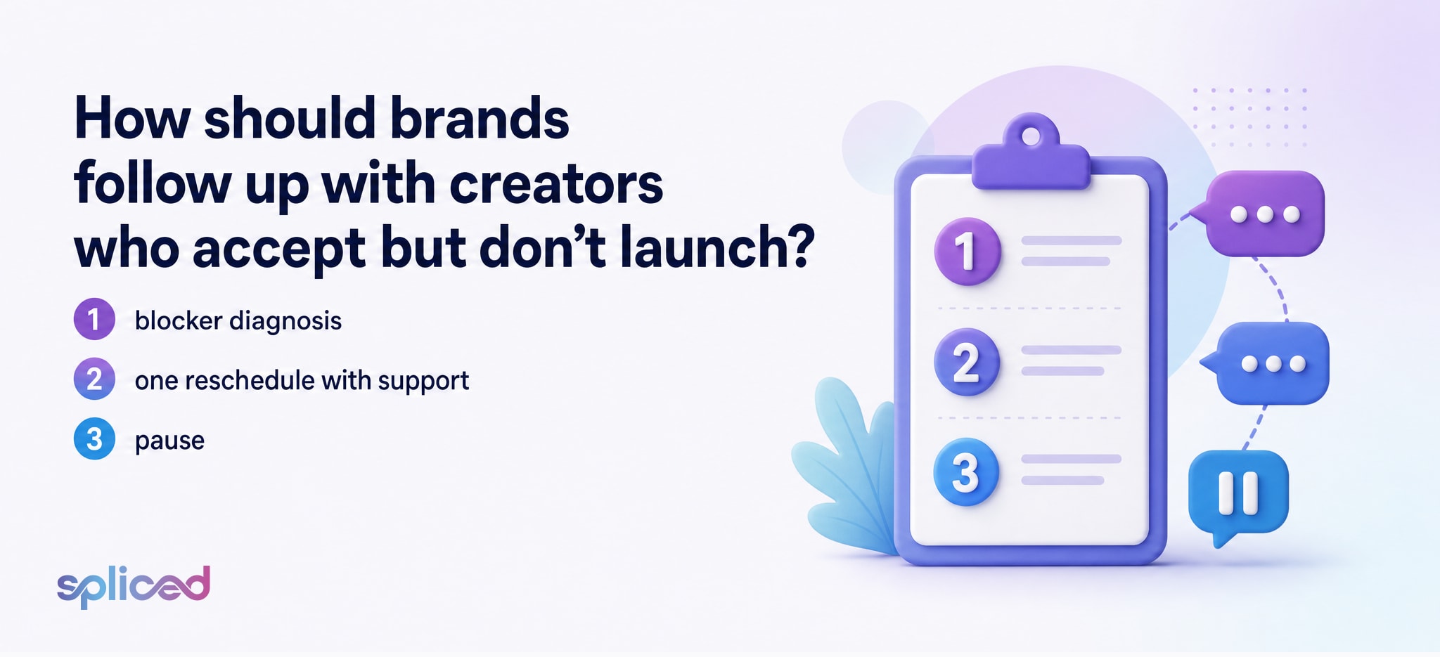 How should brands follow up with creators who accept but don't launch?