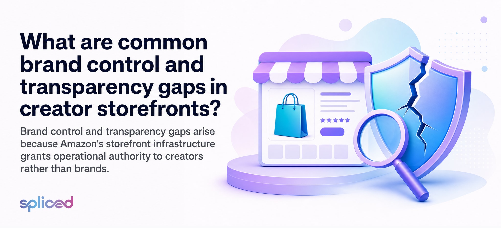 What are common brand control and transparency gaps in creator storefronts?