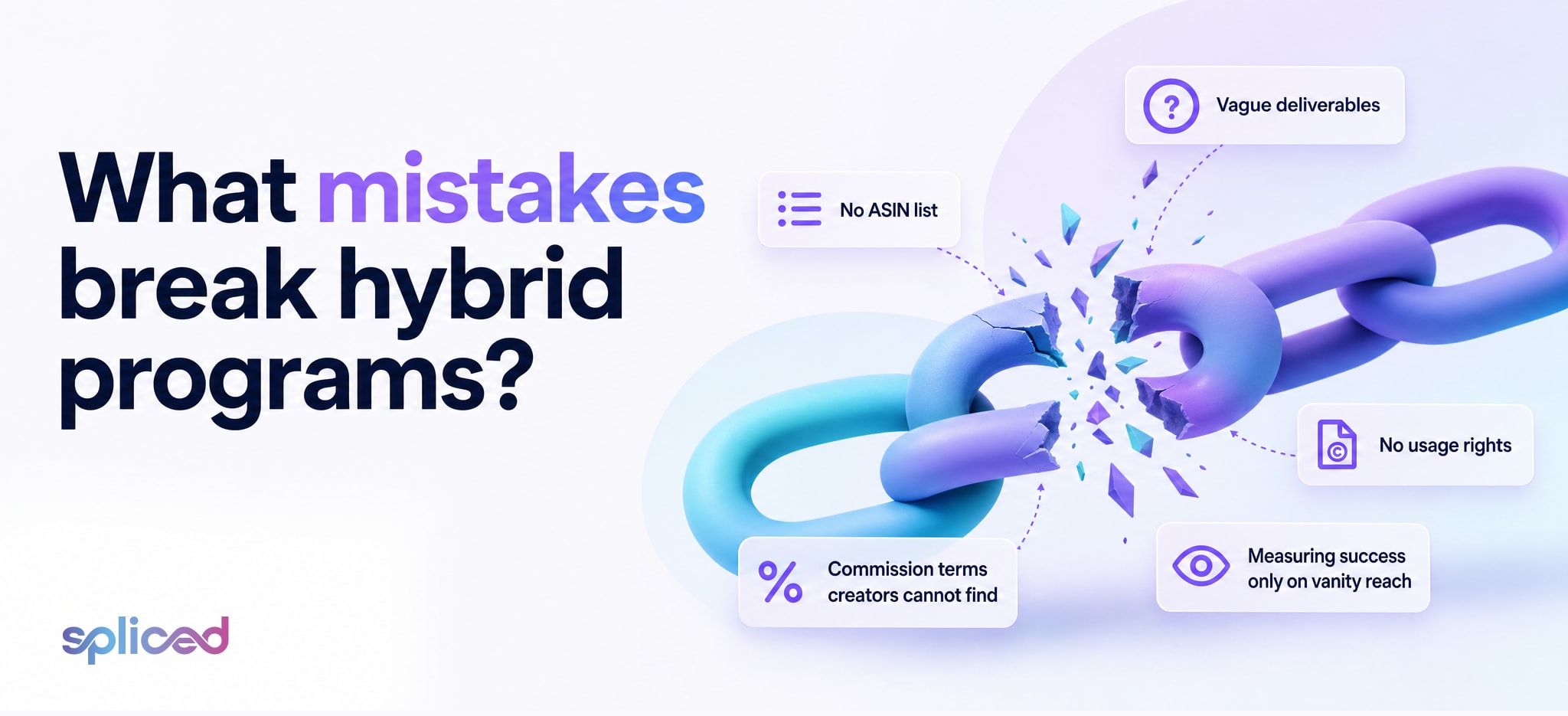 What mistakes break hybrid programs?
